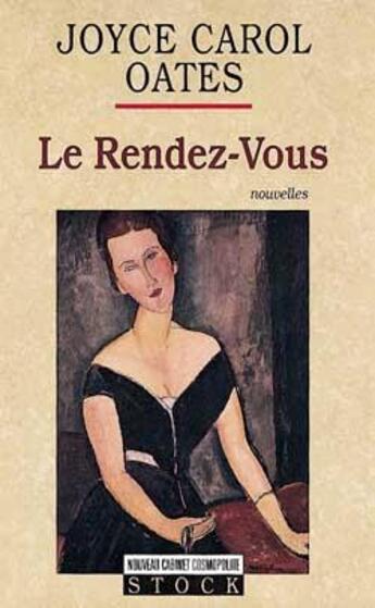 Couverture du livre « Le rendez-vous » de Joyce Carol Oates aux éditions Stock