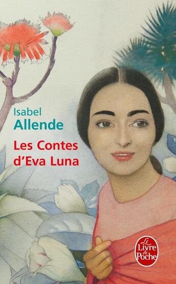 Couverture du livre « Les contes d'Eva Luna » de Isabel Allende aux éditions Le Livre De Poche