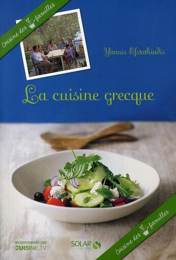 Couverture du livre « La cuisine grecque » de Yannis Efstathiadis aux éditions Solar