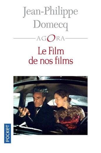 Couverture du livre « Le film de nos films » de Jean-Philippe Domecq aux éditions Pocket