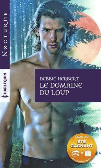 Couverture du livre « Le domaine du loup » de Debbie Herbert aux éditions Harlequin