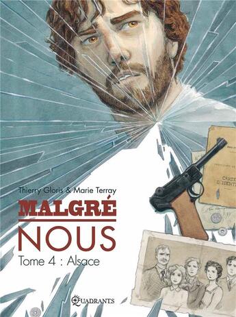 Couverture du livre « Malgré nous Tome 4 : Alsace » de Thierry Gloris et Marie Terray aux éditions Soleil