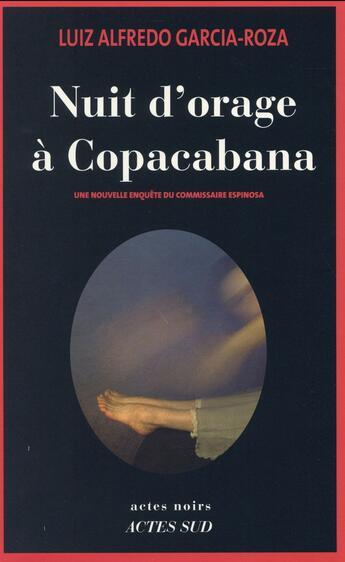 Couverture du livre « Nuit d'orage a copacabana - une nouvelle enquete du commissaire espinosa » de Garcia-Roza L A. aux éditions Actes Sud