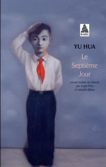 Couverture du livre « Le septième jour » de Yu Hua aux éditions Actes Sud