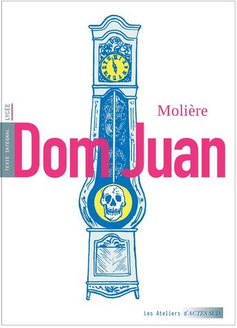 Couverture du livre « Dom Juan : ou le festin de pierre » de Moliere aux éditions Actes Sud