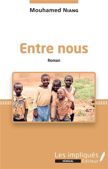 Couverture du livre « Entre nous » de Mouhamed Niang aux éditions Les Impliques