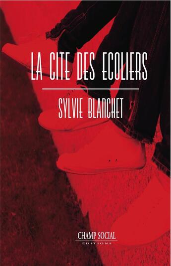 Couverture du livre « La cité des enfants » de Sylvie Blanchet aux éditions Champ Social