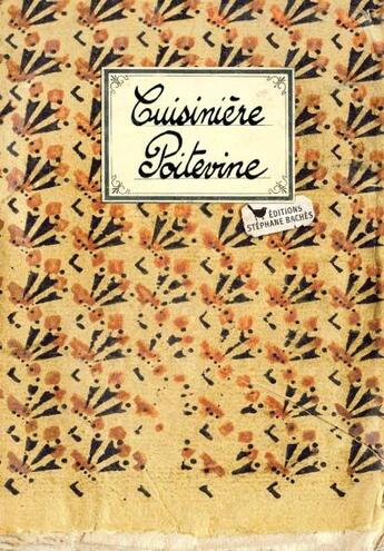 Couverture du livre « Cuisinière poitevine » de Sandrine Roquet-Ramadier aux éditions Les Cuisinieres