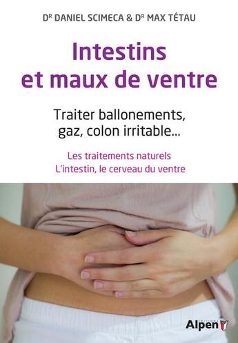 Couverture du livre « Les intestins et maux de ventre » de Daniel Scimeca aux éditions Alpen