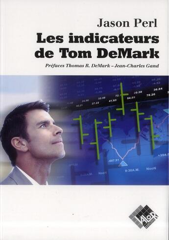 Couverture du livre « Les indicateurs de Tom DeMark » de Jason Perl aux éditions Valor