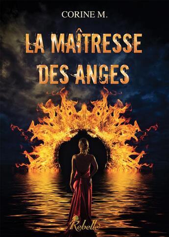 Couverture du livre « La maitresse des anges » de Corine M. aux éditions Rebelle