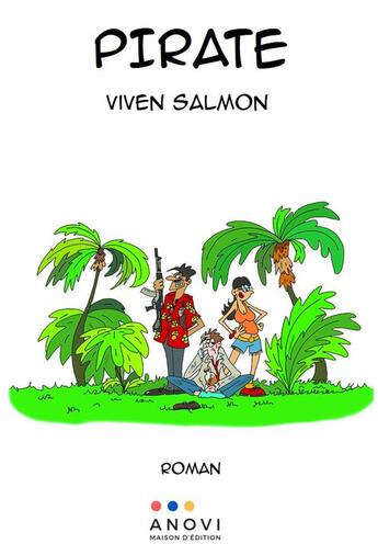 Couverture du livre « Pirate » de Vivien Salmon aux éditions Anovi