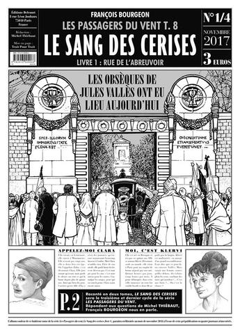 Couverture du livre « Les passagers du vent Tome 8 : le sang des cerises t.1 ; rue de l'abreuvoir ; journal 1/4 » de Francois Bourgeon aux éditions Delcourt