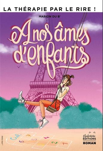 Couverture du livre « À nos âmes d'enfant » de Marion Du B' aux éditions Chafouine