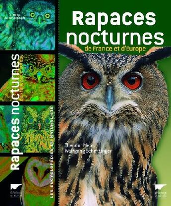 Couverture du livre « Rapaces nocturnes de France et d'Europe » de Mebs/Scherzinger aux éditions Delachaux & Niestle