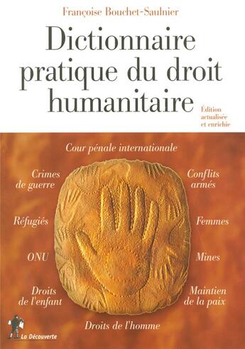 Couverture du livre « Dictionnaire pratique du droit humanitaire » de Bouchet-Saulnier F. aux éditions La Decouverte