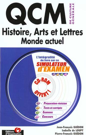 Couverture du livre « Qcm de culture generale - histoire, arts et lettres, monde actuel - les qcm de culture generale » de Guedon et De Loupy aux éditions Organisation