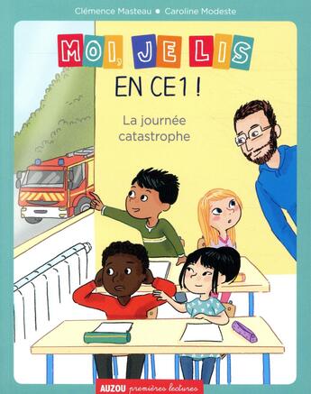 Couverture du livre « Moi, je lis en ce1 - tome 2 la journee catastrophe » de Clemence Masteau / C aux éditions Philippe Auzou