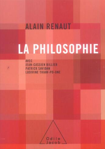 Couverture du livre « La philosophie » de Renaut/Thiaw-Po-Une aux éditions Odile Jacob