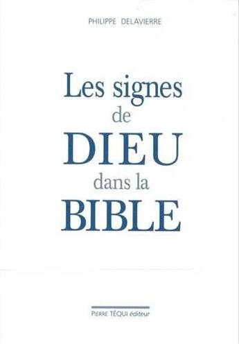 Couverture du livre « Les signes de Dieu dans la Bible » de  aux éditions Tequi