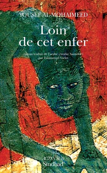 Couverture du livre « Loin de cet enfer » de Youssef Al-Muhaymid aux éditions Sindbad