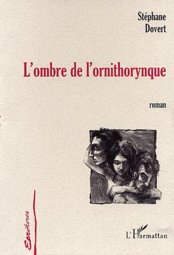 Couverture du livre « L'ombre de l'ornithorynque » de Stephane Dovert aux éditions L'harmattan