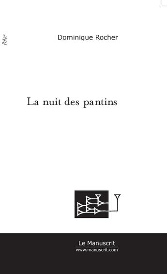 Couverture du livre « La nuit des pantins » de Dominique Rocher aux éditions Le Manuscrit