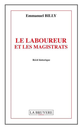 Couverture du livre « Le laboureur et les magistrats » de Emmanuel Billy aux éditions La Bruyere