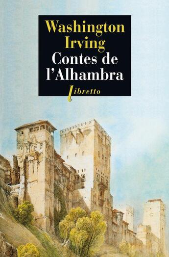 Couverture du livre « Contes de l'Alhambra » de Washington Irving aux éditions Libretto