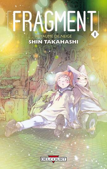 Couverture du livre « Fragment Tome 8 » de Shin Takahashi aux éditions Delcourt