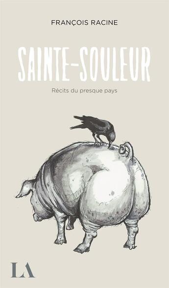 Couverture du livre « Sainte-Souleur » de Francois Racine aux éditions Epagine