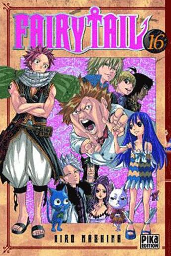 Couverture du livre « Fairy Tail Tome 16 » de Hiro Mashima aux éditions Pika