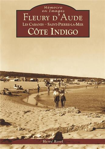 Couverture du livre « Fleury-d'Aude les Cabanes ; Saint-Pierre-la-Mer » de Herve Revel aux éditions Editions Sutton