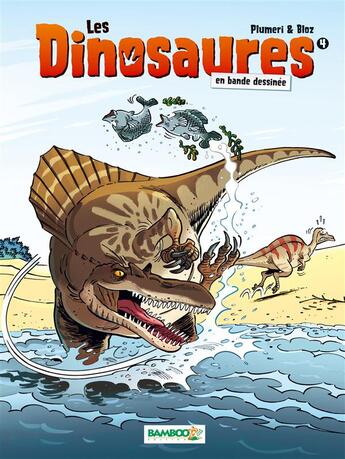 Couverture du livre « Les dinosaures en bande dessinée Tome 4 » de Arnaud Plumeri et Bloz aux éditions Bamboo