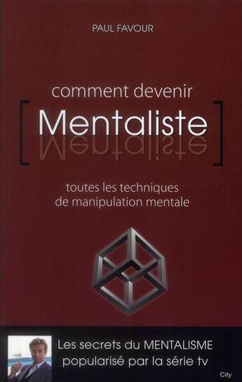 Couverture du livre « Comment devenir mentaliste » de Paul Favour aux éditions City