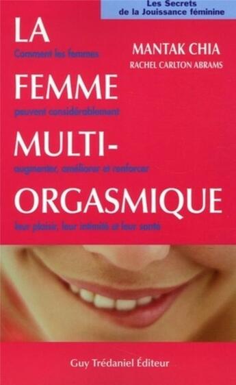 Couverture du livre « La femme multi-orgasmique » de  aux éditions Guy Trédaniel