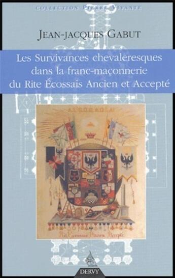 Couverture du livre « L'influence de la chevalerie dans la franc-maconnerie de Rite Ecossais Ancien et Accepté » de Jean-Jacques Gabut aux éditions Dervy