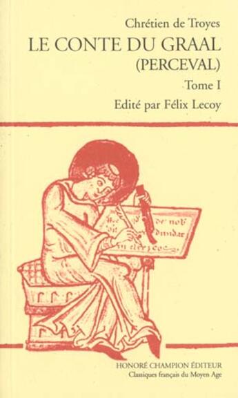 Couverture du livre « Les romans t.5 ; le conte du Graal (Perceval) » de Chretien De Troyes aux éditions Honore Champion