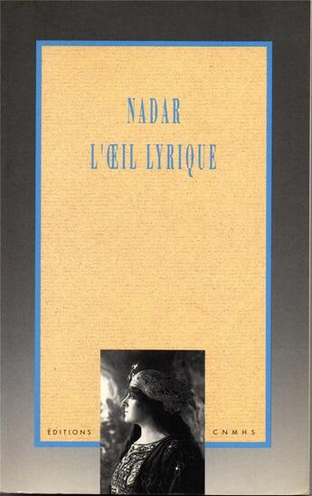 Couverture du livre « Nadar L'Oeil Lyrique » de  aux éditions Patrimoine