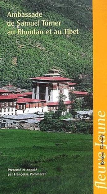 Couverture du livre « Ambassade de Samuel Turner au Bhoutan et au Tibet » de Francoise Pommaret aux éditions Findakly