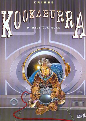 Couverture du livre « Kookaburra Tome 3 : projet Equinoxe » de Crisse aux éditions Soleil