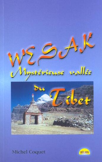 Couverture du livre « Wesak. mysterieuse vallee du tibet » de Michel Coquet aux éditions Helios