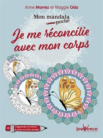 Couverture du livre « Mon cahier poche t.51 ; je me réconcilie avec mon corps » de Anne Marrez et Maggie Oda aux éditions Jouvence