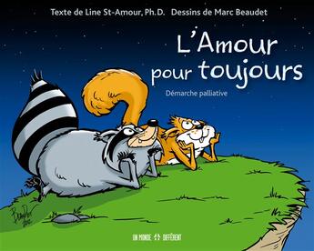 Couverture du livre « Luron L'amour pour toujours - Démarche palliative » de St-Amour/Beaudet aux éditions Un Monde Different