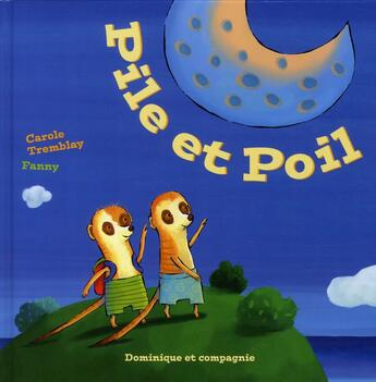 Couverture du livre « Pile et poil » de Carole Tremblay aux éditions Dominique Et Compagnie