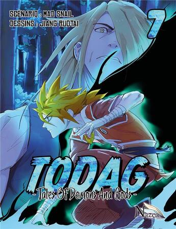 Couverture du livre « TODAG ; tales of demons and gods Tome 7 » de Mad Snail et Jiang Ruotai aux éditions Nazca