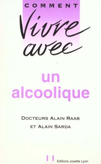 Couverture du livre « Un alcoolique » de Sarda (Dr) A. aux éditions Josette Lyon