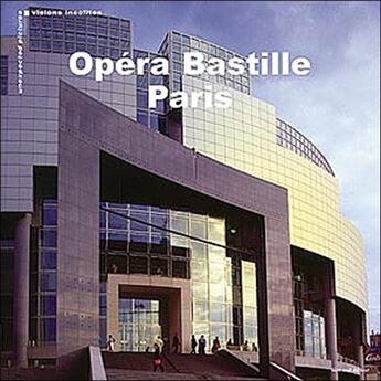 Couverture du livre « Opéra Bastille Paris » de Jacques Moatti et Biojout et Floriean Kleinefenn et Eric Mahoudeau aux éditions Bleu Nuit