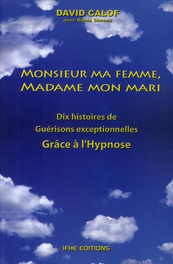 Couverture du livre « Monsieur ma femme, madame mon mari » de Calof D. & Simons R. aux éditions Ifhe