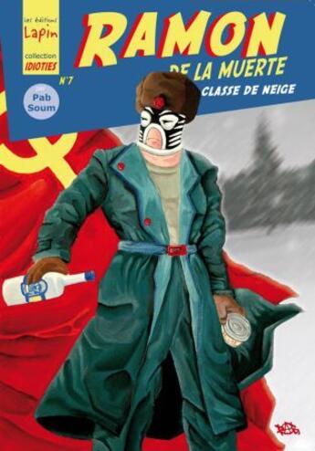 Couverture du livre « Ramon de la muerte t.2 ; classe de neige » de Pab Soum aux éditions Lapin